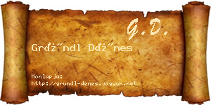 Gründl Dénes névjegykártya